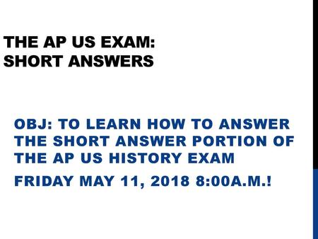 THE AP US EXAM: SHORT ANSWERS