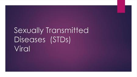 Sexually Transmitted Diseases (STDs) Viral