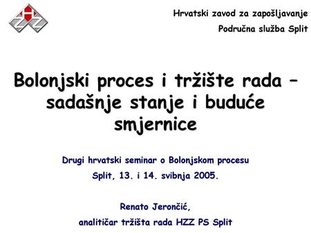 Bolonjski proces i tržište rada – sadašnje stanje i buduće smjernice