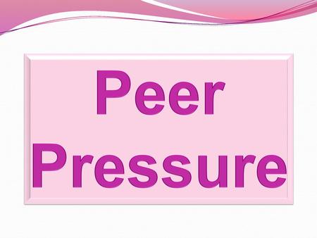 Peer Pressure Copyright © ict-worksheets.co.uk.