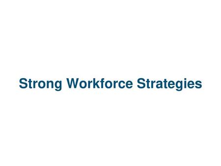 Strong Workforce Strategies