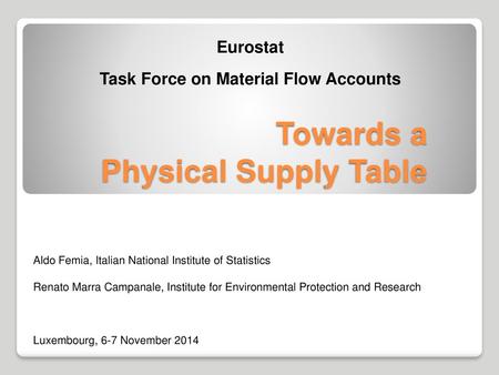 Towards a Physical Supply Table