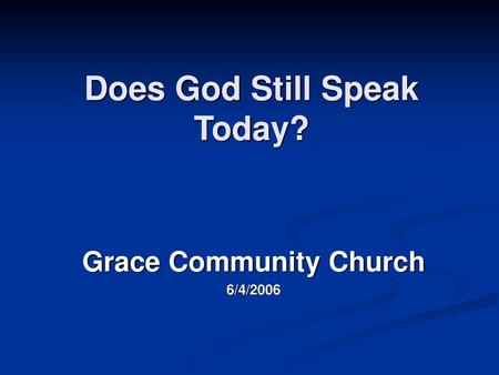 Does God Still Speak Today?