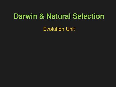 Darwin & Natural Selection