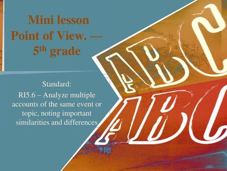 Mini lesson Point of View. — 5th grade