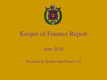 Keeper of Finance Report