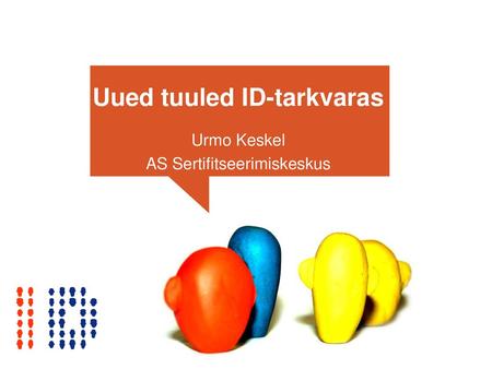 Uued tuuled ID-tarkvaras