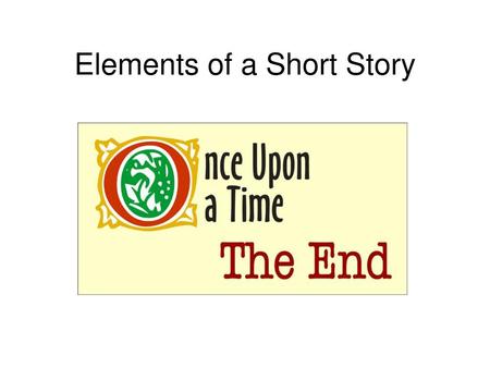 Elements of a Short Story