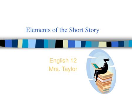 Elements of the Short Story