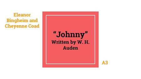 “Johnny” Written by W. H. Auden