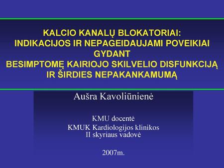 KMUK Kardiologijos klinikos II skyriaus vadovė