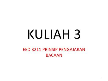 EED 3211 PRINSIP PENGAJARAN BACAAN