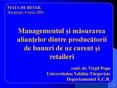 PIAŢA DE RETAIL Bucureşti, 4 iunie 2002