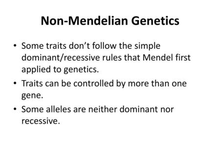 Non-Mendelian Genetics