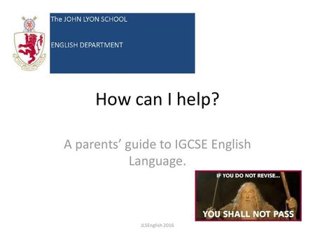 A parents’ guide to IGCSE English Language.