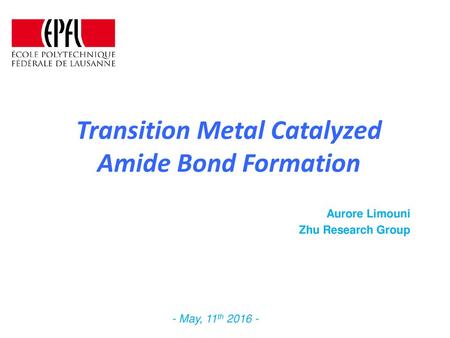 Transition Metal Catalyzed Amide Bond Formation