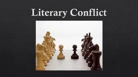 Literary Conflict.