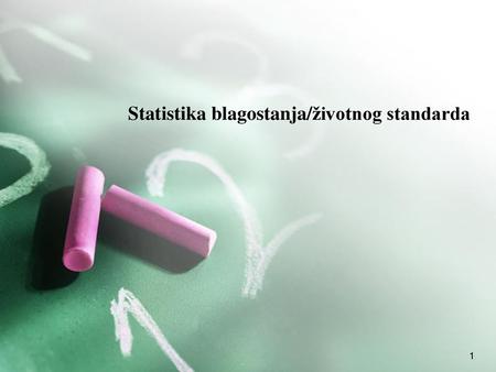 Statistika blagostanja/životnog standarda