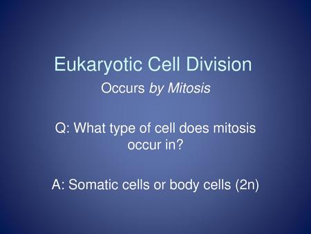 Eukaryotic Cell Division