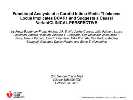 Functional Analysis of a Carotid Intima-Media Thickness Locus Implicates BCAR1 and Suggests a Causal VariantCLINICAL PERSPECTIVE by Freya Boardman-Pretty,