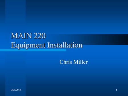 MAIN 220 Equipment Installation