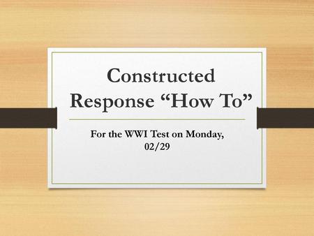 Constructed Response “How To”