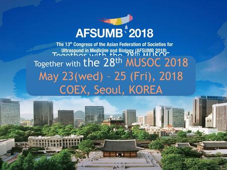 May 23(wed) – 25 (Fri), 2018 COEX, Seoul, KOREA