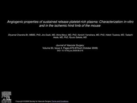 Angiogenic properties of sustained release platelet-rich plasma: Characterization in-vitro and in the ischemic hind limb of the mouse  Shyamal Chandra.