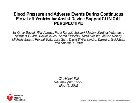 Blood Pressure and Adverse Events During Continuous Flow Left Ventricular Assist Device SupportCLINICAL PERSPECTIVE by Omar Saeed, Rita Jermyn, Faraj Kargoli,