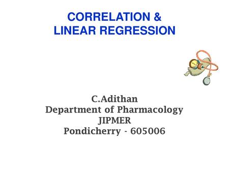 CORRELATION & LINEAR REGRESSION