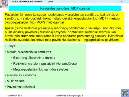 Įvairialytės sandūros. MDP dariniai