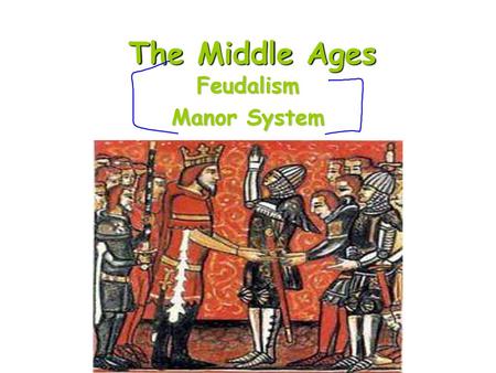 Feudalism Manor System