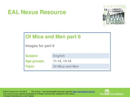 EAL Nexus Resource Of Mice and Men part 6 Images for part 6 Subject: