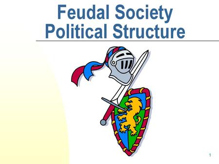 Feudal Society Political Structure