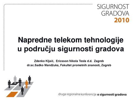 Napredne telekom tehnologije u području sigurnosti gradova