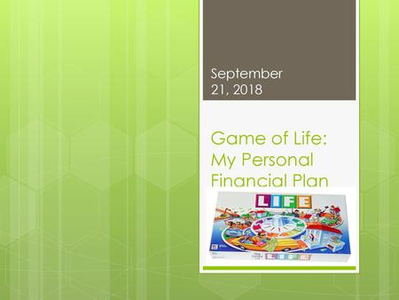 Game of Life: My Personal Financial Plan