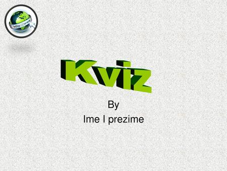 Kviz By Ime I prezime.