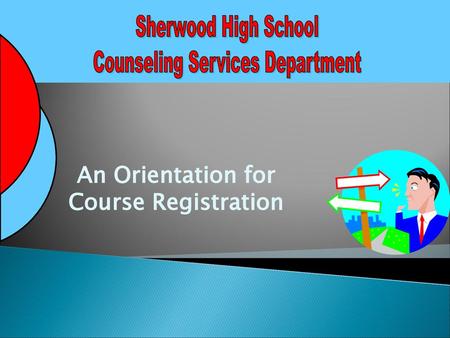 An Orientation for Course Registration