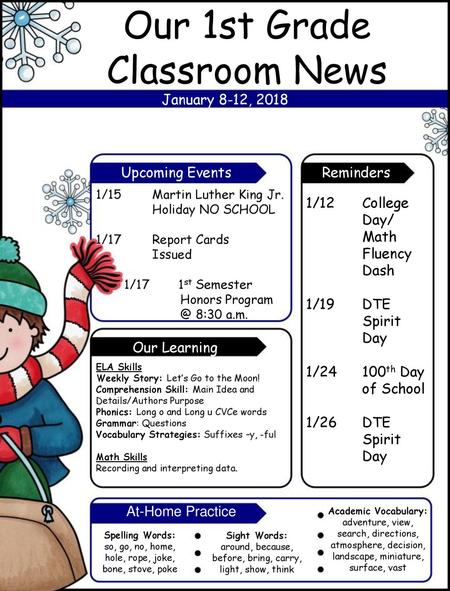 Our 1st Grade Classroom News January 8-12, 2018 Upcoming Events