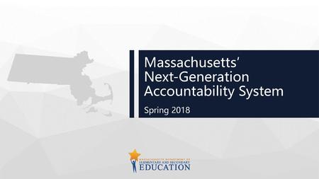 Massachusetts’ Next-Generation Accountability System