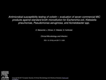 Antimicrobial susceptibility testing of colistin – evaluation of seven commercial MIC products against standard broth microdilution for Escherichia coli,