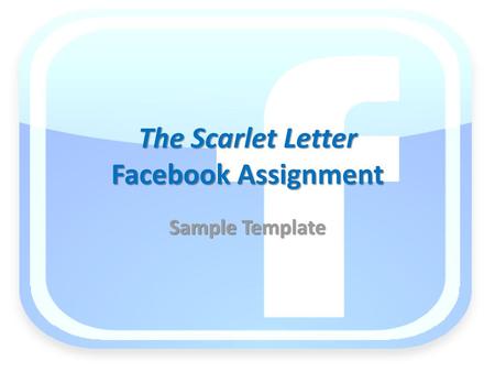 The Scarlet Letter Facebook Assignment