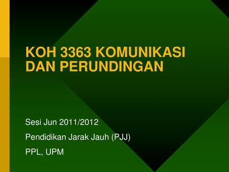 KOH 3363 KOMUNIKASI DAN PERUNDINGAN