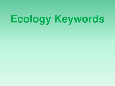 Ecology Keywords.