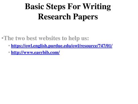 Basic Steps For Writing Research Papers