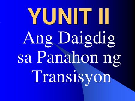 Ang Daigdig sa Panahon ng Transisyon