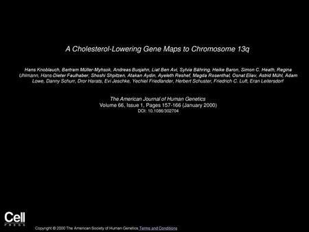 A Cholesterol-Lowering Gene Maps to Chromosome 13q