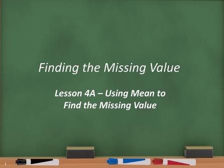 Lesson 4A – Using Mean to Find the Missing Value