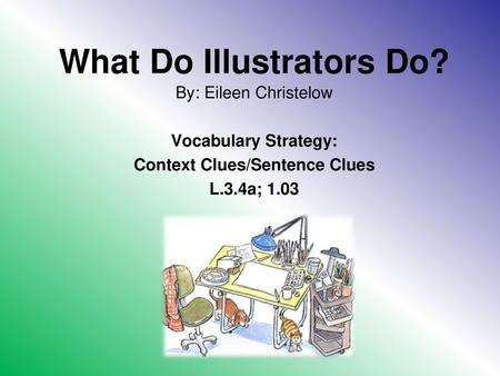 What Do Illustrators Do?