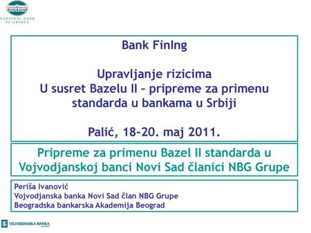 U susret Bazelu II – pripreme za primenu standarda u bankama u Srbiji